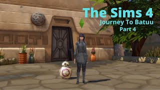 WE GOT A DROID! -The Sims 4 Journey To Batuu - Part 4