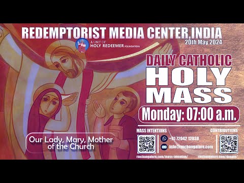 Catholic Holy Mass - 20th May 2024, Monday - Mary, Mother of the Church