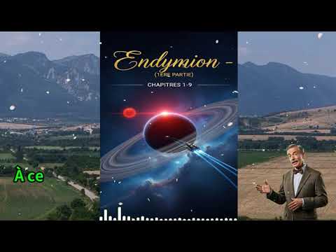 Le voyage continue : ENDYMION (Partie 1) | La suite de la saga Hypérion [Livre Audio]