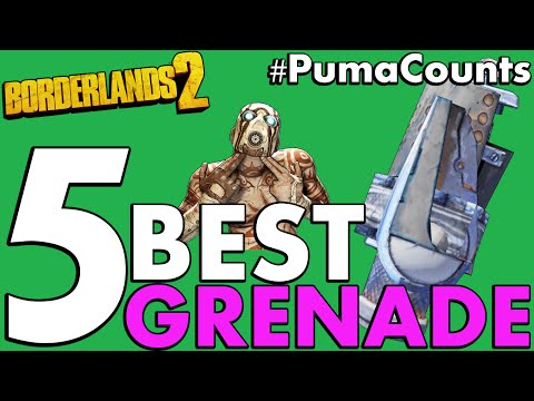 Top 5 Best Grenade Mods in Borderlands 2 #PumaCounts