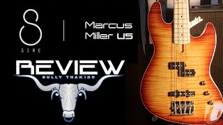 Video thumbnail for Sire Marcus Miller U5 Demo and Review by Bully Thakidd