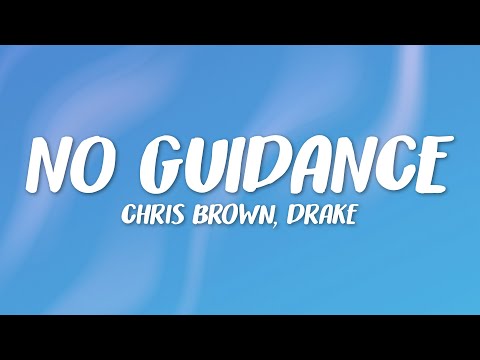 Chris Brown - No Guidance (Lyrics + sub. English) feat. Drake