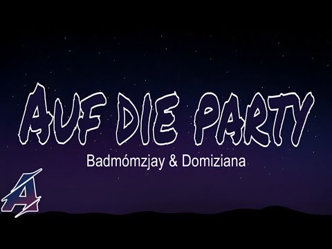 Badmómzjay x Domiziana - Auf die Party (Lyrics)