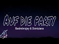 Badmómzjay x Domiziana - Auf die Party (Lyrics)