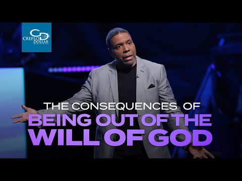 The Consequences of Being Out of the Will of God  - Sunday Service