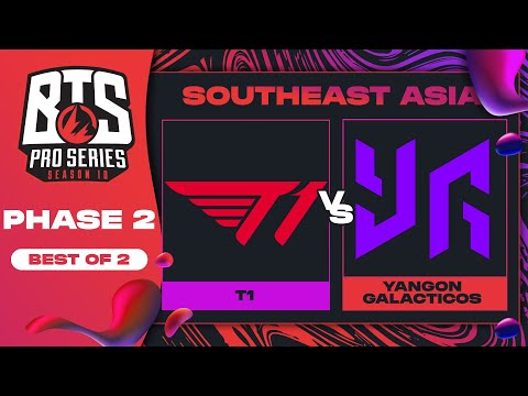 T1 vs Yangon G Game 2 - BTS Pro Series 10 SEA: Phase 2 w/ Ares & Danog