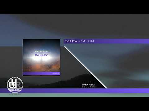 Sehya - Fallin' (Original Mix)