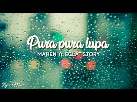 Pura pura lupa - MAHEN ft ECLAT STORY  (Lirik)