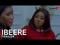 Ibeere Yoruba Movie | Officical Trailer | Yorubaplus