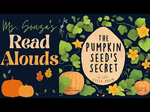 The Pumpkin Seed's Secret: A Life Cycle Poem | Read Aloud for Kids