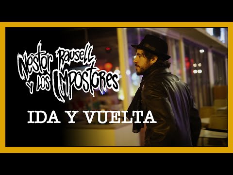Néstor Rausell y Los Impostores - Ida y Vuelta [Videoclip Oficial]