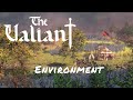 The Valiant — Environment