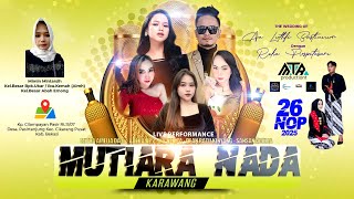 Download lagu 🔴 LIVE MALAM MUTIARA NADA KARAWANG | 26/11/2025 | KP.CILAMPAYAN  - CIKARANG PUSAT - KARAWANG mp3