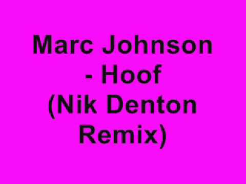 Marc Johnson - Hoof (Nik Denton Remix)