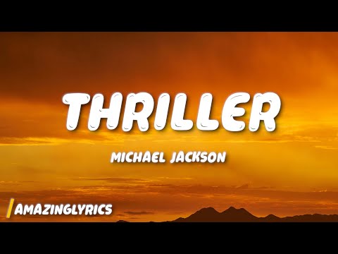 Michael Jackson - Thriller (Lyrics)