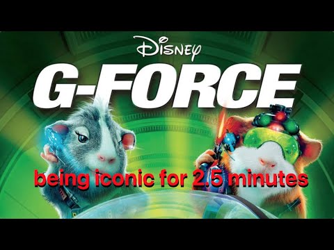 G-force being iconic for 2.5 minutes