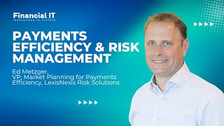 Ed Metzger, LexisNexis Risk Solutions on Payments Efficiency & Risk Management at Sibos 2024