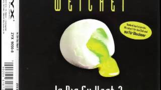 Weichei - Is Dir Su Hart? (Dj Shah Hard'N'Melo Mix)