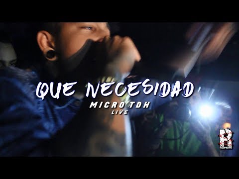 Que Necesidad LIVE - Micro TDH (Valencia - 4 Avenue Club)