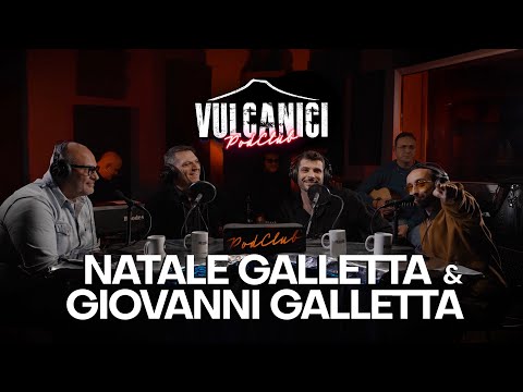 Vulcanici PodClub #4 - con Natale Galletta e Giovanni Galletta
