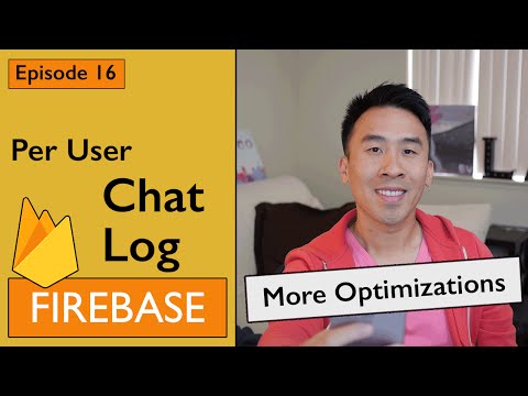 Swift: Firebase 3 - Optimizations to Observe Chat Log Per User - Save $$ (Ep 16)