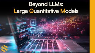 AI explained - LQMs | AI Anchored in the Physical World