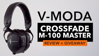V-MODA Crossfade M-100 Master - Review & Giveaway