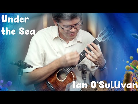 Ian O'Sullivan "Under the Sea"