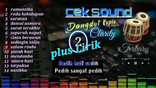 Download lagu CEK SOUND CLARITY TERBARU FLUS LIRIK◇AUDIO JERNIH KENDANG EMPUK BAS PULEN🎵🔊 mp3