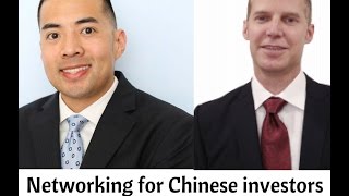 Networking With Chinese Investors Online and Off: Secrets of Pro Agent Alex Yu