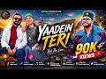 YAADEIN TERI Vivek Rajta Daljeet Dj Thakur Ronnie Davina Thakur Riyaaz Production