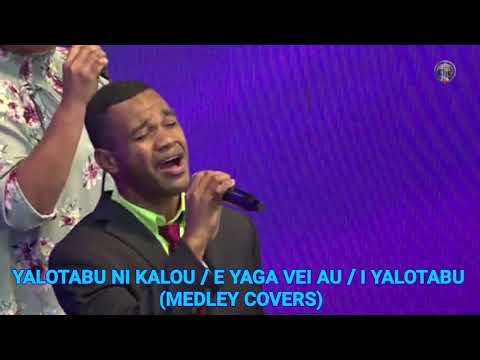 YALOTABU NI KALOU / E YAGA VEI AU / I YALOTABU (MEDLEY COVERS)- WHC CHOIR