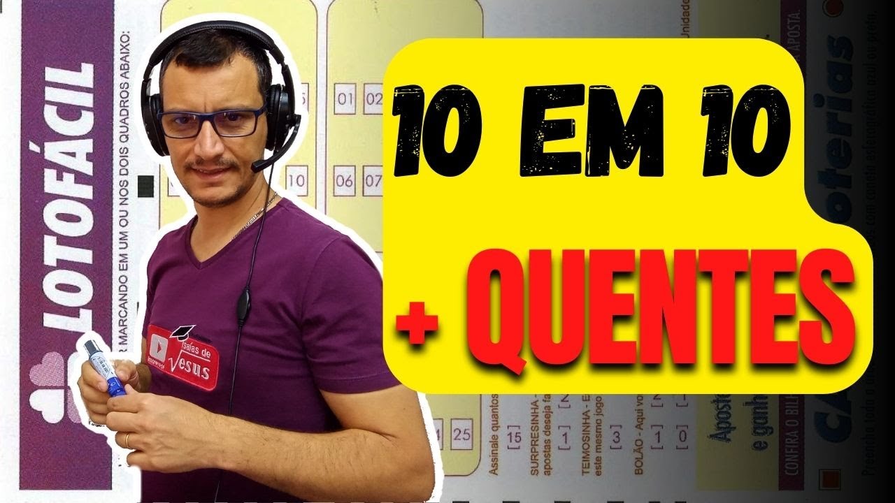 As dezenas MAIS QUENTES e as MAIS FRIAS da LOTOFÁCIL em 10 CONCURSOS