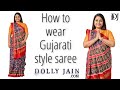 How to wear Gujarati style saree | Gujarati drape | Dolly Jain Sidha Pallu Saree Draping