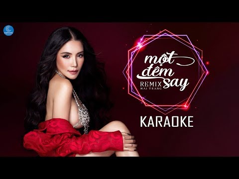 [KARAOKE] Một Đêm Say Remix (Cover) - Kiwi Ngô Mai Trang