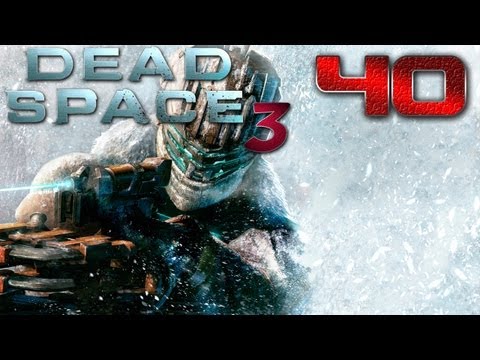 Dead Space 3 - Lets Play Dead Space 3 Deutsch Part 40 German Walkthrough Gameplay 1080p