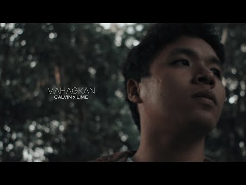Calvin, lime - Mahagkan (Official Music Video)