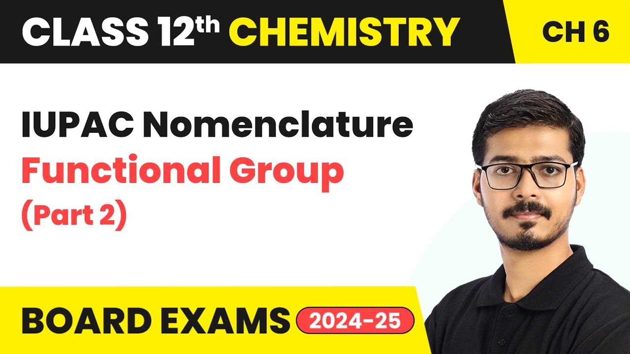 IUPAC Nomenclature Functional Group (Part 2) - Haloalkanes and Haloarenes | Class 12 Chemistry Ch 6