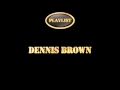 Dennis Brown - Africa We Want To Go