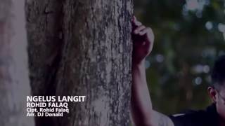 Download lagu Ngelus Langit - Rohid Falak mp3