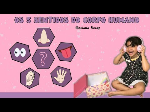 Mariana aprende os cinco sentidos do corpo humano | Vídeo Educativo Para Crianças