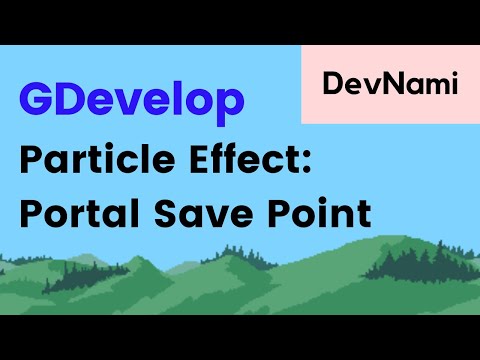 GDevelop How to Create Particle Effect of Portal Save Point