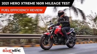2021 Hero Xtreme 160R Mileage Test | Real World Fuel Economy And Average Review | BikeWale
