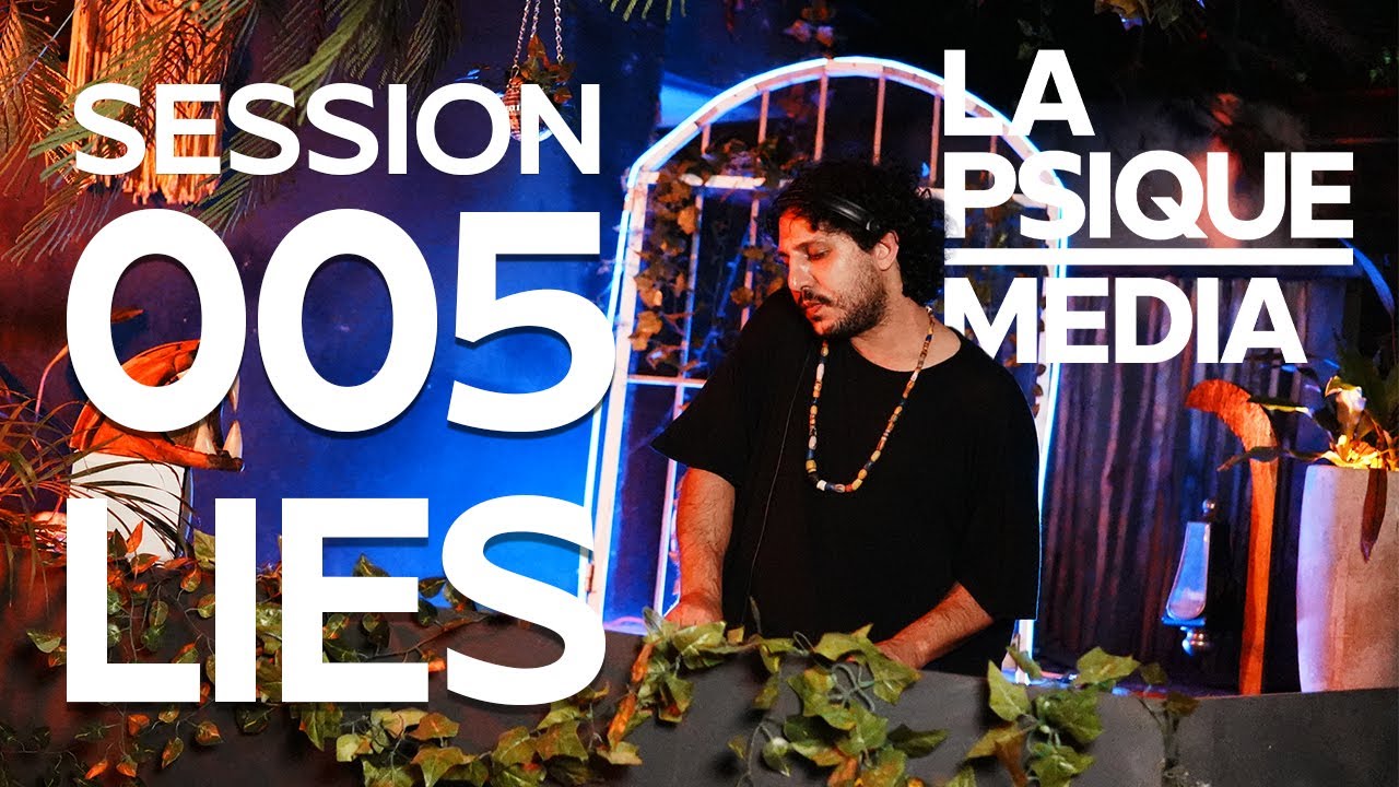 LIES – Session Psique 005 | Minimal House & Deep House Mix | Tulum dj set recording