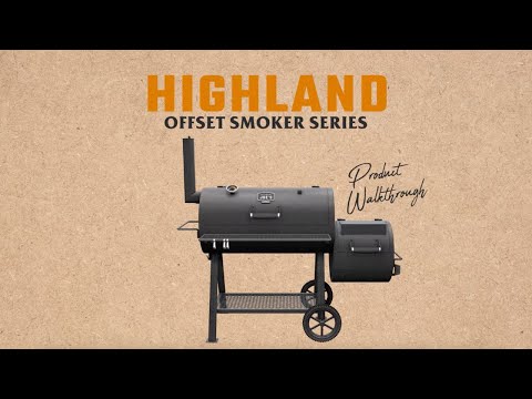 Highland Offset Smoker Series - Product Walkthrough | Oklahoma Joe's®️