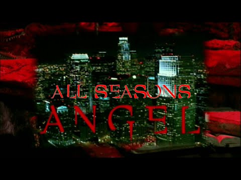Angel - Opening Credits (ALL Seasons & Versions)