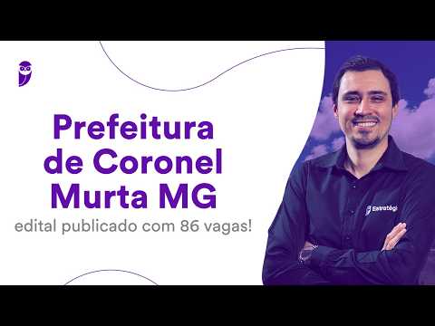 Prefeitura de Coronel Murta MG: edital publicado com 86 vagas!