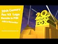 20th Century Fox V3 Logo Remake In P3D
