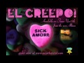El Creepo - Sick Amore 