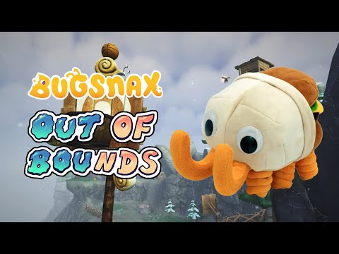 Out Of Bounds - Bugsnax
